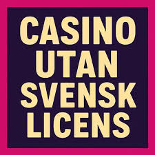 Casino utan svensk licens Låg insättning och fördelar